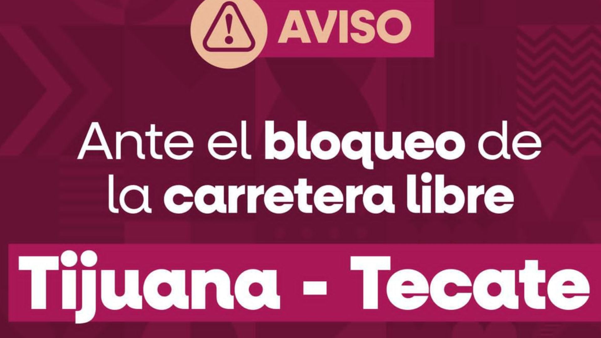 Solicitan uso de vías alternas por bloqueo en carretera Tijuana-Tecate