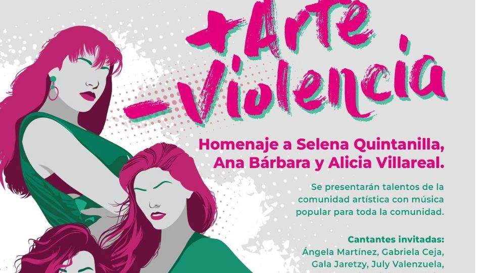 Brindarán homenaje a Selena Quintanilla en +Arte -Violencia