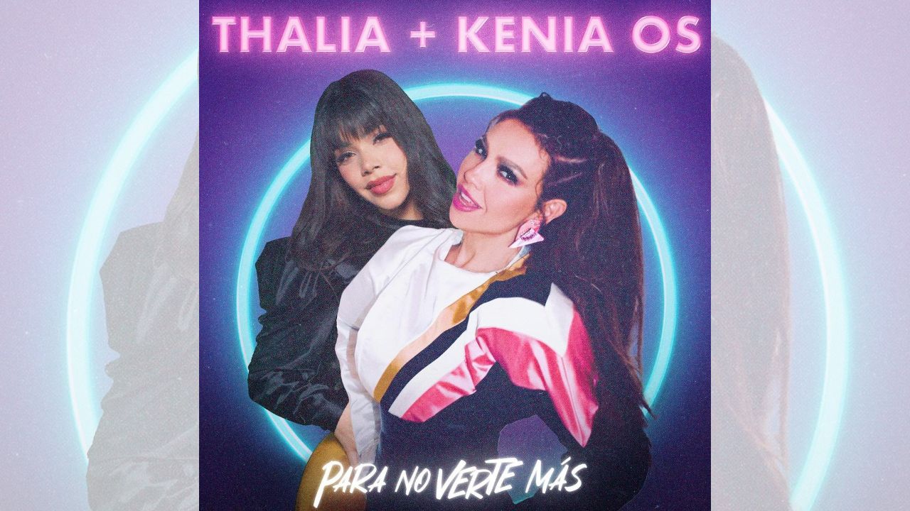 Kenia Os y Thalía lanzarán canción juntas