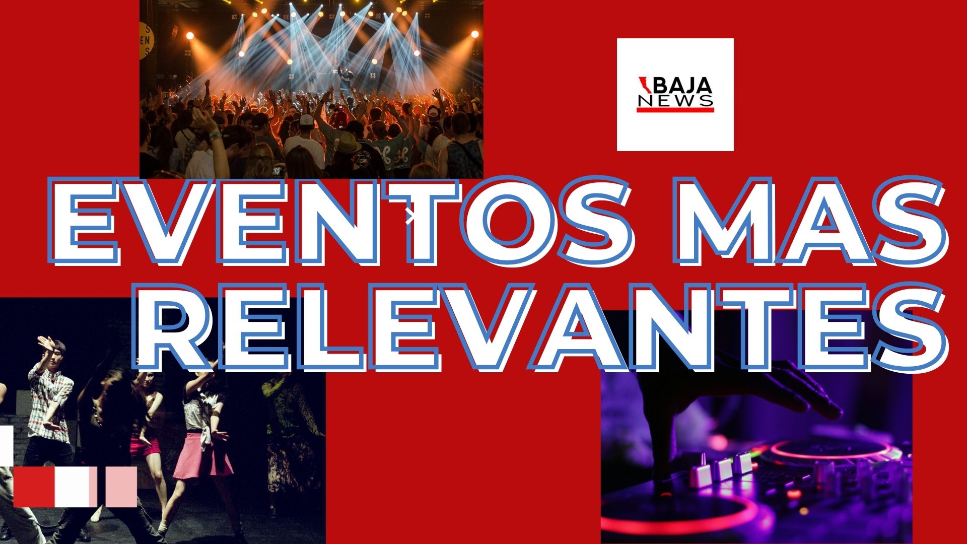 Eventos mas relevantes de CaliBaja, Bajanews